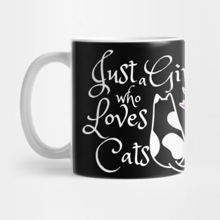 Just  girl who loves cats Mug